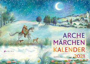 Arche Märchen Kalender 2021 von Neuschaefer,  Katharina