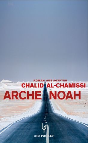 Arche Noah von al-Chamissi,  Chalid, Chammaa,  Leila