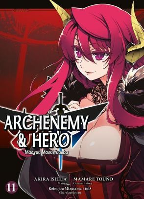 Archenemy & Hero – Maoyuu Maou Yuusha von Ishida,  Akira, Touno,  Mamare