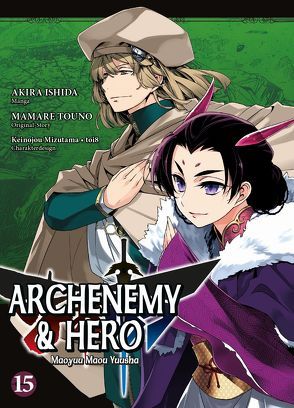 Archenemy & Hero – Maoyuu Maou Yuusha 15 von Ishida,  Akira, Touno,  Mamare, Wissnet,  Matthias