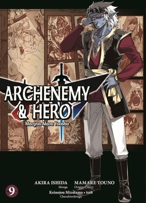 Archenemy & Hero – Maoyuu Maou Yuusha 09 von Ishida,  Akira, Touno,  Mamare