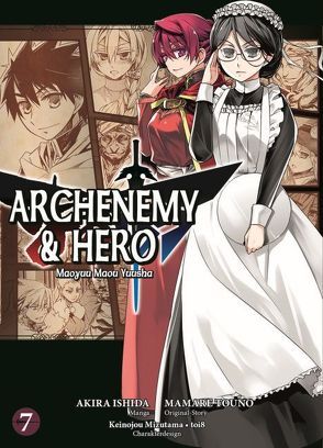 Archenemy & Hero – Maoyuu Maou Yuusha von Ishida,  Akira, Touno,  Mamare