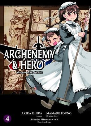 Archenemy & Hero – Maoyuu Maou Yuusha 04 von Ishida,  Akira, Touno,  Mamare
