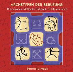 Archetypen der Berufung von Mack,  Bernhard