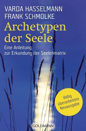 Archetypen der Seele von Hasselmann,  Varda, Schmolke,  Frank
