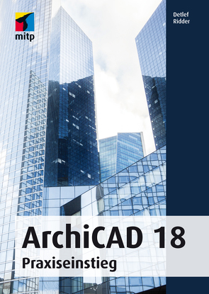 ArchiCAD 18 von Ridder,  Detlef