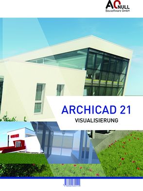 Archicad21Visualisierung-Handbuch von Binder,  Bernhard, Vondrasek,  Andreas