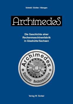 ArchimedeS von Eichler,  Ulrich, Hänsgen,  Hellmut, Schmid,  Harald