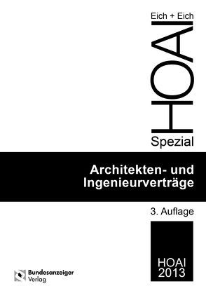 Architekten- und Ingenieurvertragshandbuch von Eich,  Anke, Eich,  Rainer