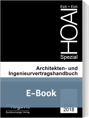 Architekten- und Ingenieurvertragshandbuch (E-Book) von Eich,  Anke, Eich,  Rainer