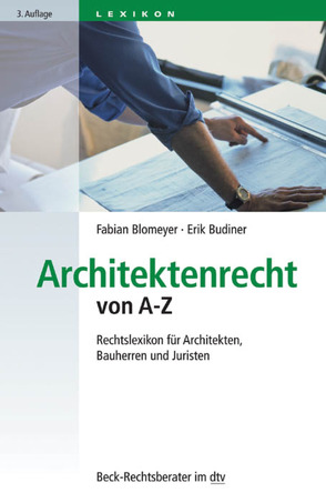 Architektenrecht von A-Z von Blomeyer,  Fabian, Budiner,  Erik