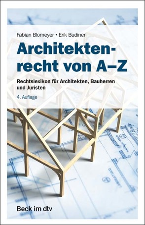 Architektenrecht von A-Z von Blomeyer,  Fabian, Budiner,  Erik