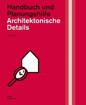 Architektonische Details. Handbuch und Planungshilfe von Nöfer,  Tobias