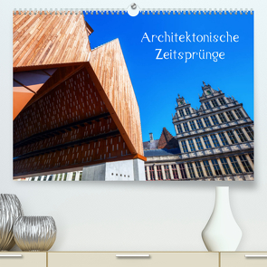 Architektonische Zeitsprünge (Premium, hochwertiger DIN A2 Wandkalender 2023, Kunstdruck in Hochglanz) von Müller,  Christian