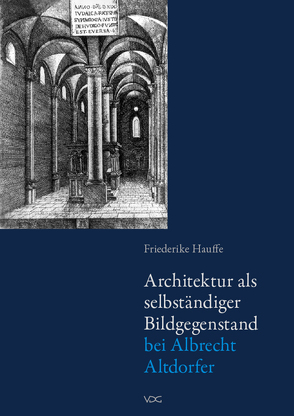 Architektur als selbständiger Bildgegenstand bei Albrecht Altdorfer von Hauffe,  Friederike