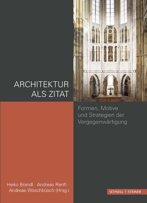 Architektur als Zitat von Brandl,  Heiko, Ranft,  Andreas, Waschbüsch,  Andreas