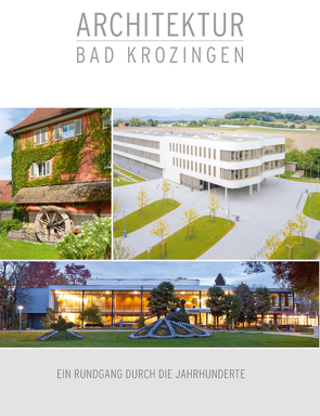 Architektur Bad Krozingen von Mathis,  Corinna, Mathis,  Ingrid