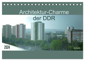 Architektur-Charme der DDR (Erfurt) (Tischkalender 2024 DIN A5 quer), CALVENDO Monatskalender von Flori0,  Flori0