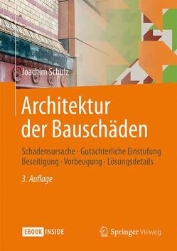 Architektur der Bauschäden von Schulz,  Joachim