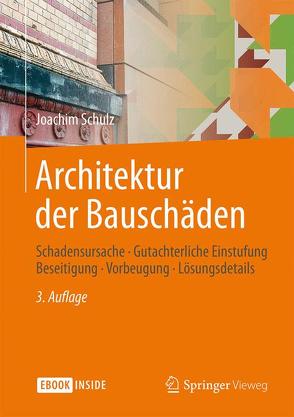 Architektur der Bauschäden von Schulz,  Joachim