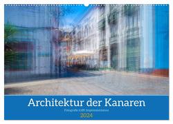 Architektur der Kanaren – Fotografie trifft Impressionismus (Wandkalender 2024 DIN A2 quer), CALVENDO Monatskalender von Müller,  Maren