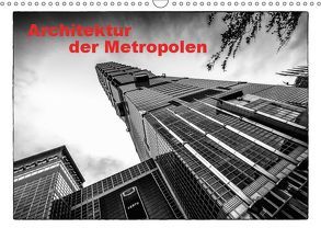 Architektur der Metropolen (Wandkalender 2019 DIN A3 quer) von Gödecke,  Dieter