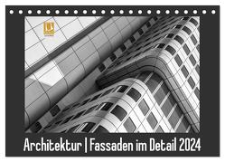 Architektur – Fassaden im Detail 2024 (Tischkalender 2024 DIN A5 quer), CALVENDO Monatskalender von Tessarolo,  Franco