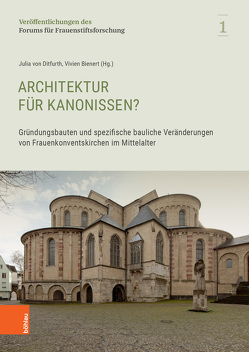 Architektur für Kanonissen? von Beuckers,  Klaus Gereon, Bienert,  Vivien, Julia,  Ditfurth, Röckelein,  Hedwig, Rückert,  Maria-Magdalena, Schuster,  Esther-Luisa, Stead,  Adam