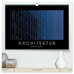 ARCHITEKTUR grafisch (hochwertiger Premium Wandkalender 2024 DIN A2 quer), Kunstdruck in Hochglanz von Kürvers,  Gabi