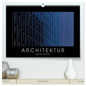 ARCHITEKTUR grafisch (hochwertiger Premium Wandkalender 2024 DIN A2 quer), Kunstdruck in Hochglanz von Kürvers,  Gabi