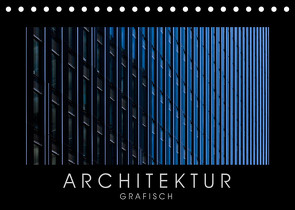 ARCHITEKTUR grafisch (Tischkalender 2023 DIN A5 quer) von Kürvers,  Gabi