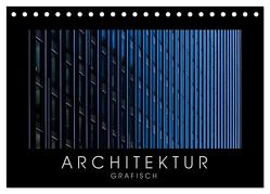 ARCHITEKTUR grafisch (Tischkalender 2024 DIN A5 quer), CALVENDO Monatskalender von Kürvers,  Gabi