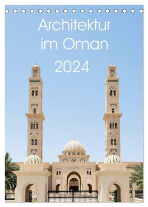 Architektur im Oman (Tischkalender 2024 DIN A5 hoch), CALVENDO Monatskalender von Zwanzger,  www.20er.net,  Wolfgang