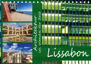 Architektur im Wandel der Zeit – Lissabon (Tischkalender 2021 DIN A5 quer) von Sobottka,  Joerg