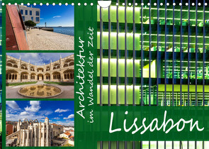 Architektur im Wandel der Zeit – Lissabon (Wandkalender 2022 DIN A4 quer) von Sobottka,  Joerg