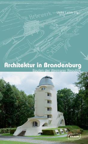 Architektur in Brandenburg von Laible,  Ulrike