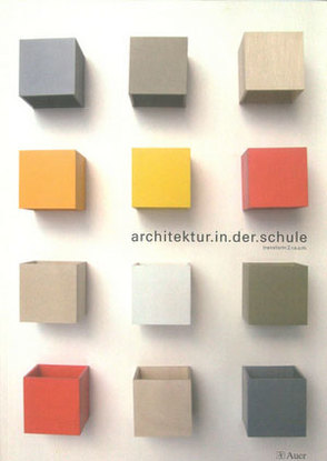 architektur.in.der.schule von Architektenkammer,  Bayerische
