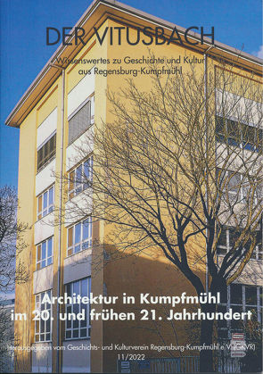 Architektur in Kumpfmühl im 20. und frühen 21. Jahrhundert von Fuchs,  Friedrich