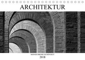 Architektur – Monochrome Schönheit (Tischkalender 2018 DIN A5 quer) von happyroger