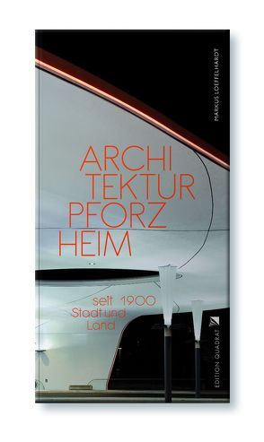 Architektur Pforzheim von Löffelhardt,  Markus