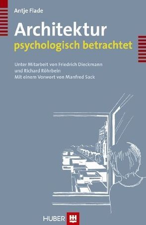 Architektur – psychologisch betrachtet von Dieckmann,  Friedrich, Flade,  Antje, Röhrbein,  Richard, Sack,  Manfred