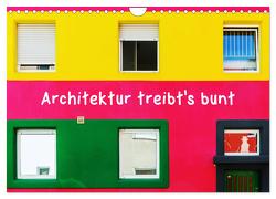 Architektur treibt’s bunt (Wandkalender 2024 DIN A4 quer), CALVENDO Monatskalender von Müller,  Christian