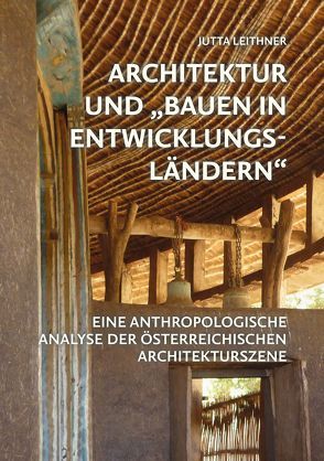 Architektur und „Bauen in Entwicklungsländern“ von Leither,  Jutta