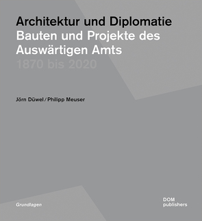 Architektur und Diplomatie von Düwel,  Jörn, Meuser,  Philipp