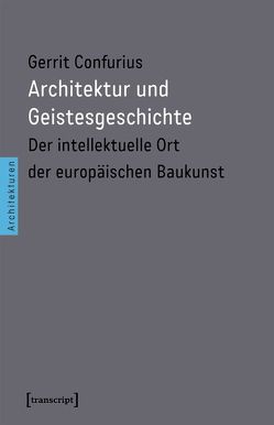 Architektur und Geistesgeschichte von Confurius,  Gerrit