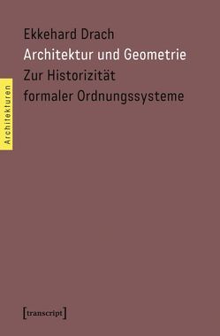 Architektur und Geometrie von Drach,  Ekkehard