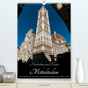 Architektur und Kunst in Mittelitalien (Premium, hochwertiger DIN A2 Wandkalender 2021, Kunstdruck in Hochglanz) von Bartek,  Alexander