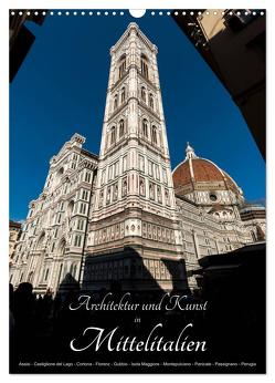 Architektur und Kunst in Mittelitalien (Wandkalender 2024 DIN A3 hoch), CALVENDO Monatskalender von Bartek,  Alexander