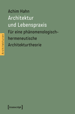 Architektur und Lebenspraxis von Hahn,  Achim