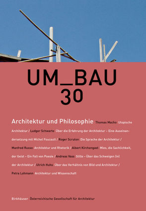 Architektur und Philosophie von Österreichische Gesellschaft für Architektur